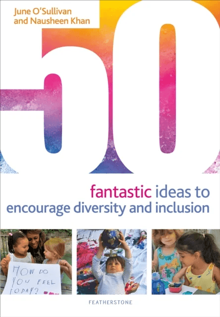 50 Fantastic Ideas to Encourage Diversity and Inclusion av June O'Sullivan, Nausheen Khan