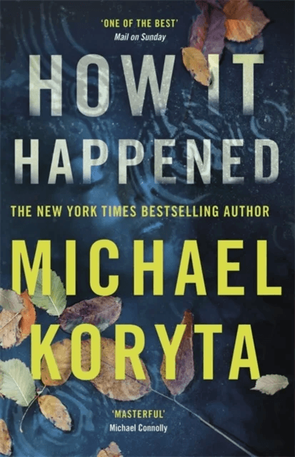 How it Happened av Michael Koryta