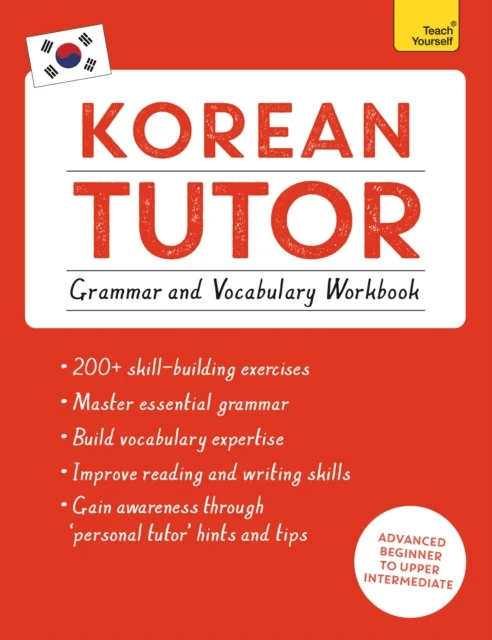 Korean Tutor: Grammar and Vocabulary Workbook (Learn Korean with Teach Yourself) av Jieun Kiaer, Derek Driggs