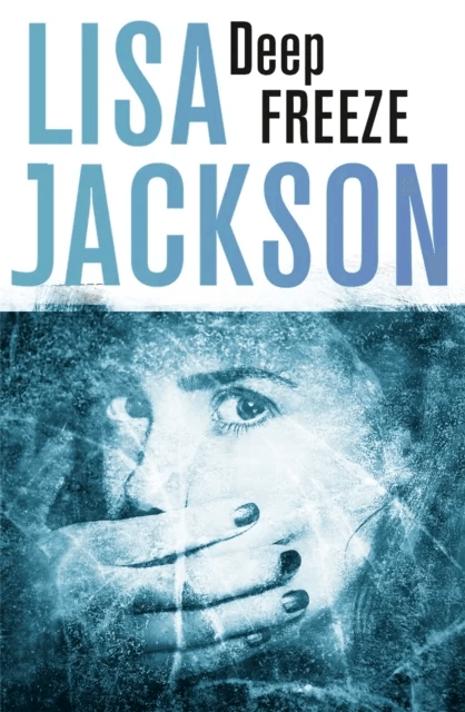 Deep Freeze av Lisa Jackson