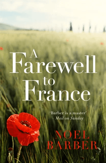 A Farewell to France av Noel Barber