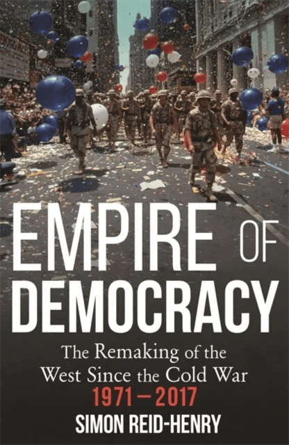 Empire of Democracy av Simon Reid-Henry