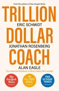 Trillion Dollar Coach av Eric III Schmidt, Jonathan Rosenberg, Alan Eagle