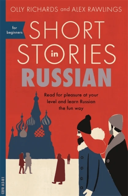 Short Stories in Russian for Beginners av Olly Richards, Alex Rawlings