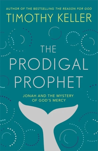 The Prodigal Prophet av Timothy Keller