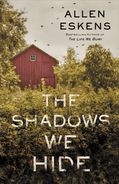 The Shadows We Hide av Allen Eskens