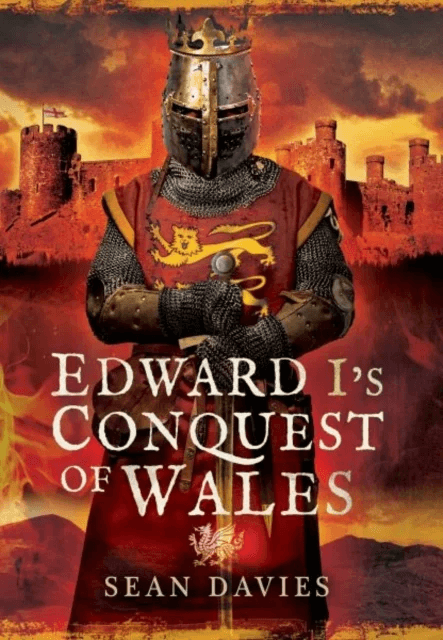 Edward I's Conquest of Wales av Sean Davies