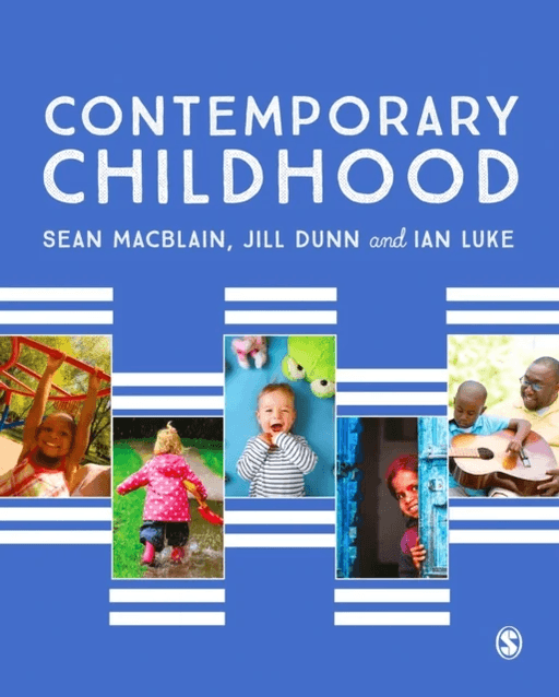 Contemporary Childhood av Sean MacBlain, Jill Dunn, Ian Luke