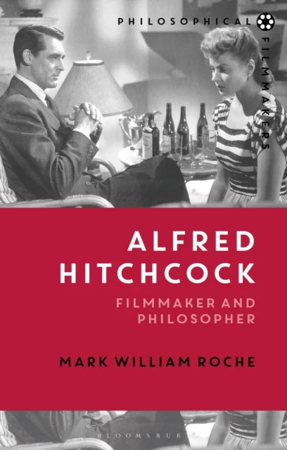 Alfred Hitchcock av Mark William (University of Notre Dame USA) Roche