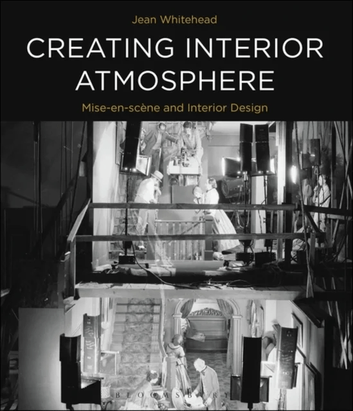 Creating Interior Atmosphere av Jean (Falmouth University UK) Whitehead