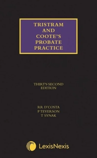 Tristram and Coote's Probate Practice av Roland D'Costa, Paul Teverson, Terry Synak