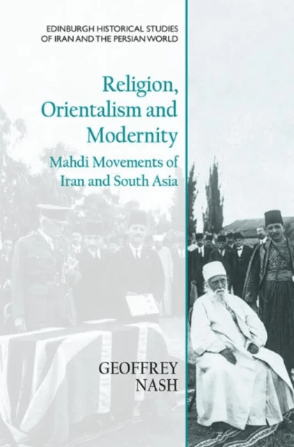 Religion, Orientalism and Modernity av Geoffrey Nash