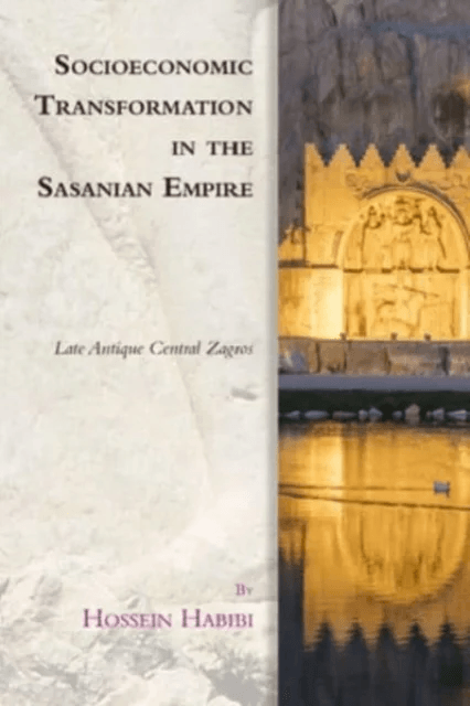Socioeconomic Transformation in the Sasanian Empire av Hossein Habibi