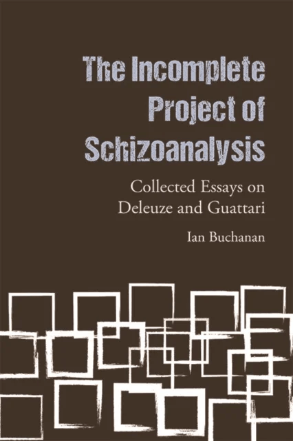 The Incomplete Project of Schizoanalysis av Ian Buchanan