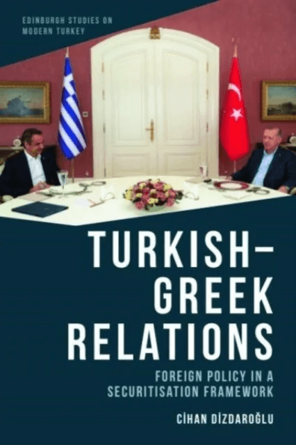 Turkish-Greek Relations av Cihan Dizdarolu