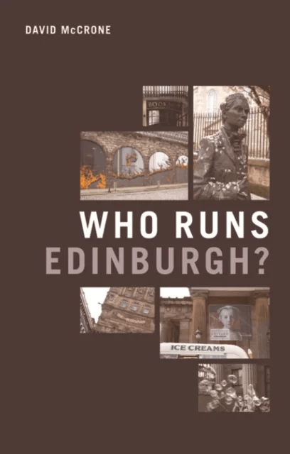 Who Runs Edinburgh? av David McCrone