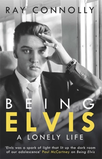 Being Elvis av Ray Connolly