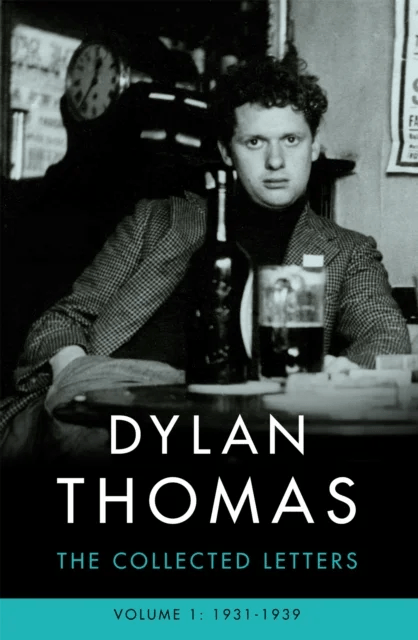 Dylan Thomas: The Collected Letters Volume 1 av Dylan Thomas