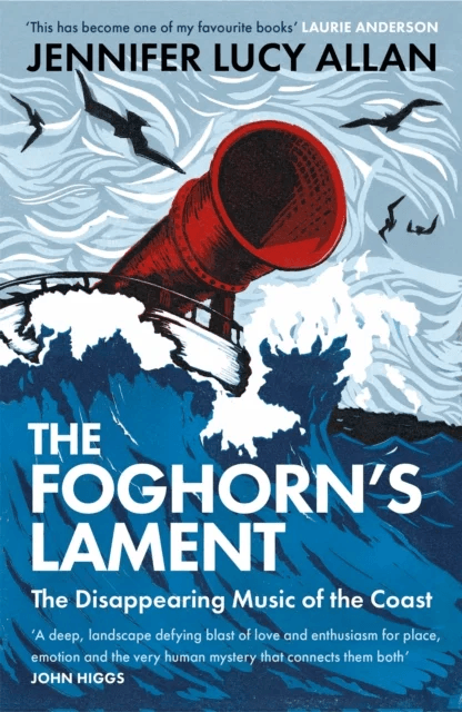 The Foghorn's Lament av Jennifer Lucy Allan