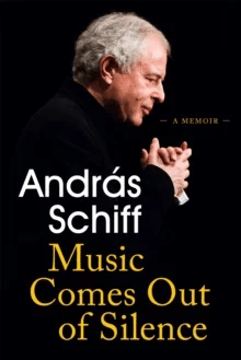 Music Comes Out of Silence av Andras Schiff