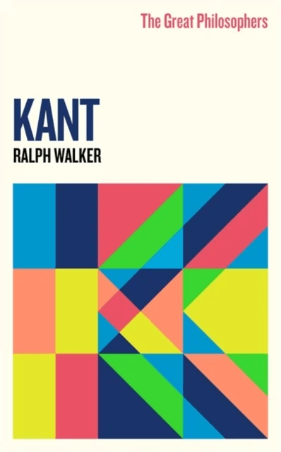 The Great Philosophers:Kant av Ralph Walker