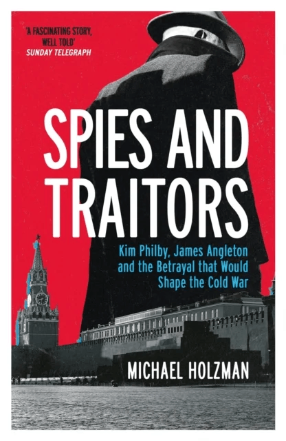 Spies and Traitors av Michael Holzman