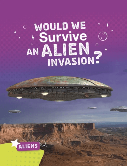 Would We Survive an Alien Invasion? av Katie Chanez