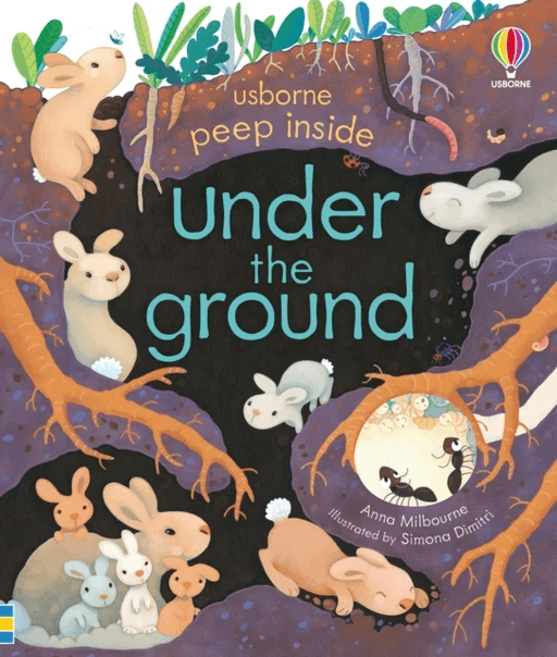 Peep Inside Under the Ground av Anna Milbourne
