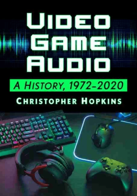 Video Game Audio av Christopher Hopkins