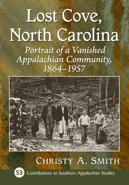 Lost Cove, North Carolina av Christy A. Smith