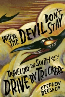 Where the Devil Don't Stay av Stephen Deusner