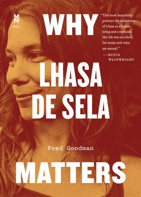 Why Lhasa de Sela Matters av Fred Goodman