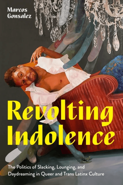 Revolting Indolence av Marcos Gonsalez