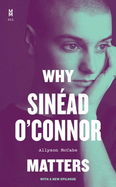 Why Sinead O'Connor Matters av Allyson McCabe