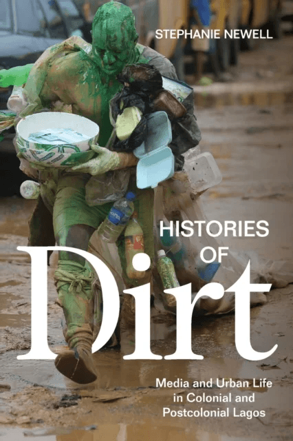 Histories of Dirt av Stephanie Newell