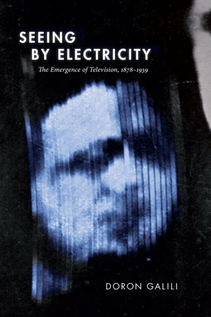 Seeing by Electricity av Doron Galili