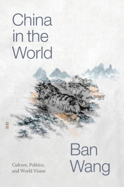 China in the World av Ban Wang