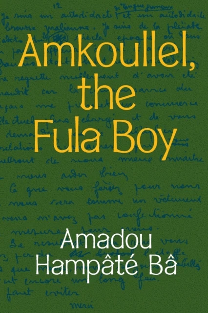 Amkoullel, the Fula Boy av Amadou Hampate Ba