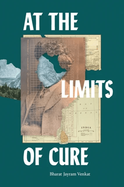 At the Limits of Cure av Bharat Jayram Venkat