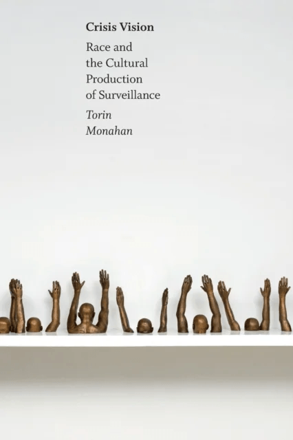 Crisis Vision av Torin Monahan