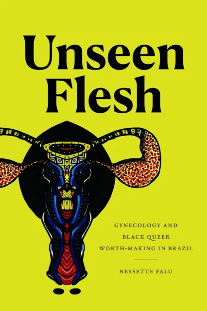 Unseen Flesh av Nessette Falu