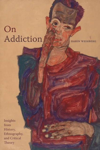 On Addiction av Darin Weinberg