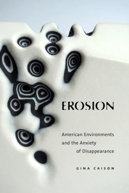 Erosion av Gina Caison