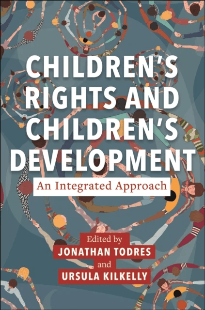 Children¿s Rights and Children¿s Development: An Integrated Approach