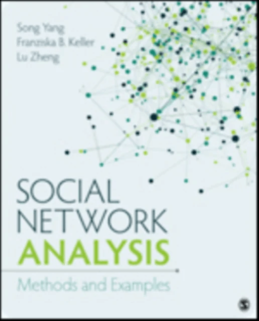 Social Network Analysis av Song Yang, Franziska B Keller, Lu Zheng