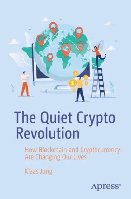 The Quiet Crypto Revolution av Klaas Jung