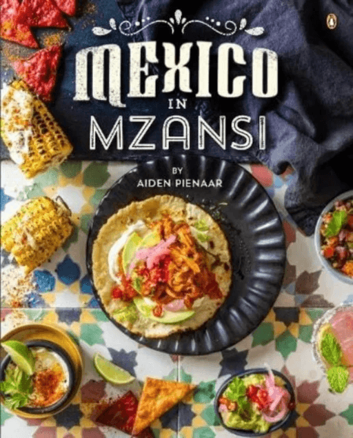 Mexico in Mzansi av Aiden Pienaar
