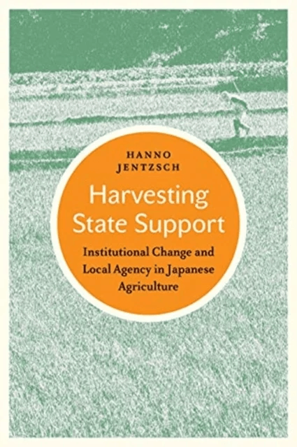 Harvesting State Support av Hanno Jentzsch