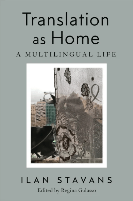 Translation as Home av Ilan Stavans