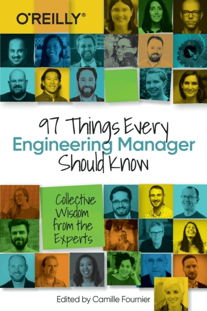 97 Things Every Engineering Manager Should Know av Camille Fournier